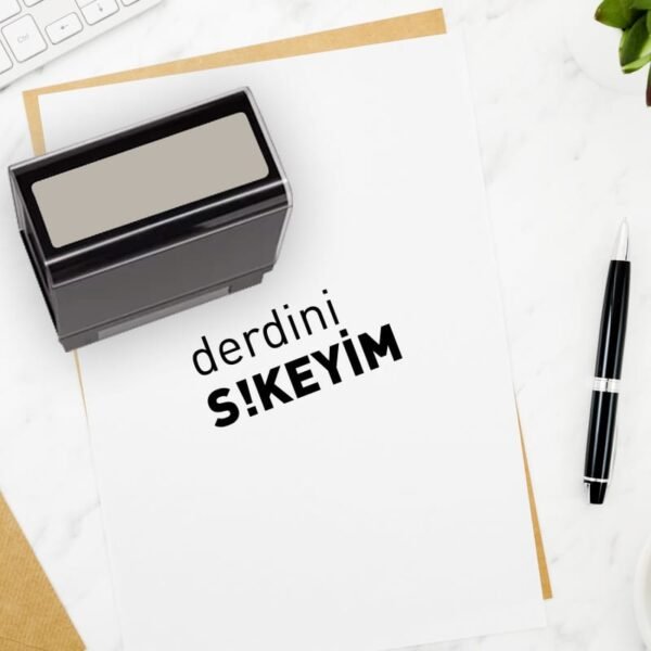 Derdini Sikeyim Yazılı Komik Muzip Küfürlü Kaşe Tasarımları, Kaşe Fiyatları ve Yapımı